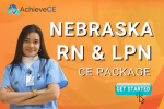 Nebraska RN and LPN Complete CE Package  from AchieveCE